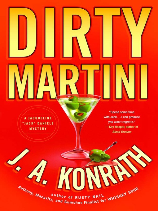 Title details for Dirty Martini by J. A. Konrath - Available
